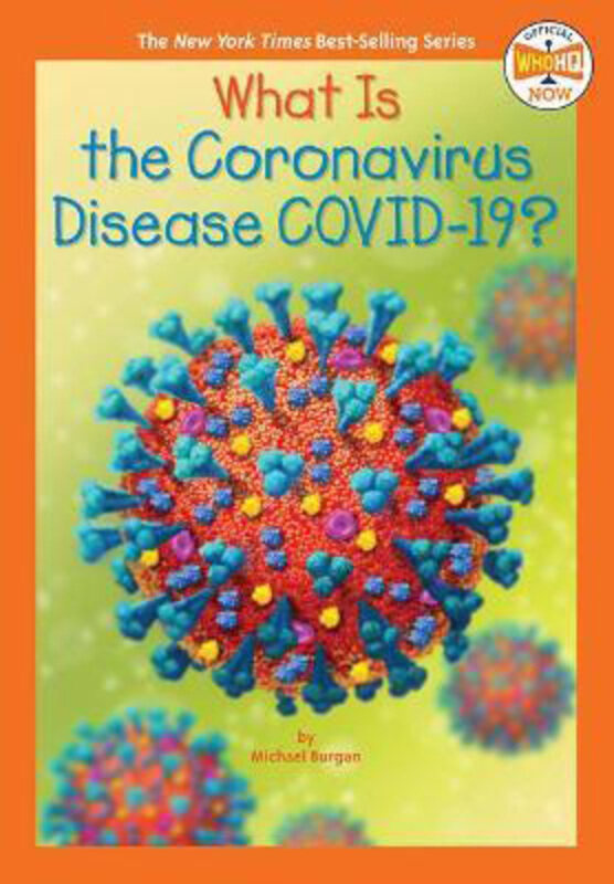

What is the Coronavirus Disease COVID-19, Paperback Book, By: Michael Burgan