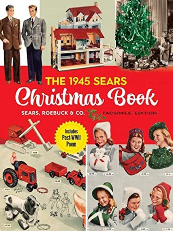 

The 1945 Sears Christmas Book , Paperback by Sears, Roebuck and Co.