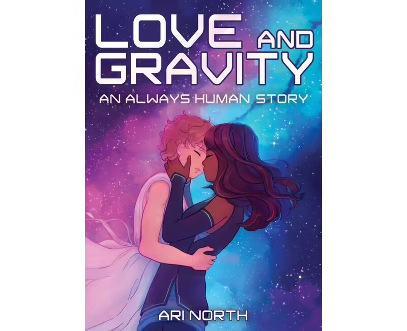 

Love & Gravity An Always Human Story, Paperback Book, By: Ari North