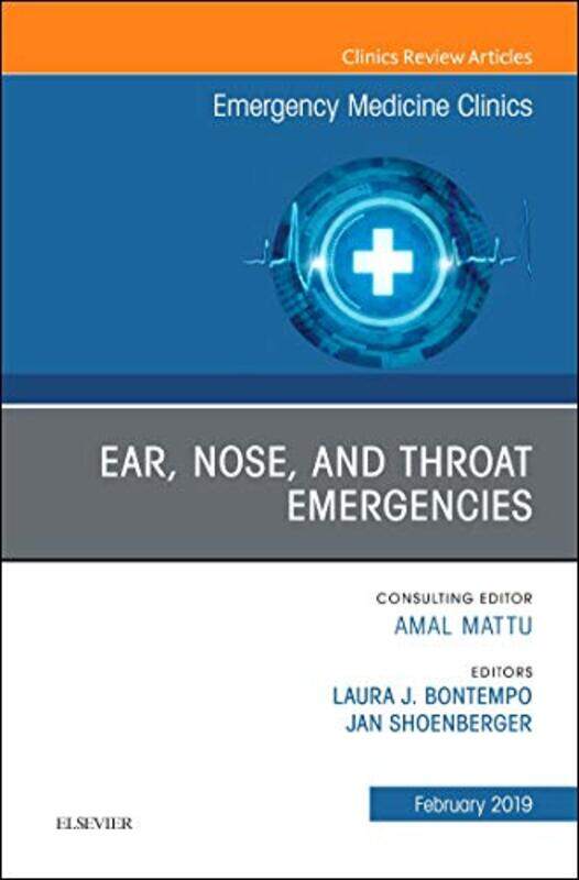 

Ear Nose and Throat Emergencies An Issue of Emergency Medicine Clinics of North America by Terence ButlerLaura Scurlock-Evans-Hardcover