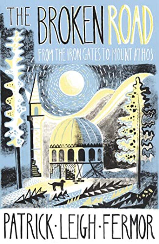 

The Broken Road by Patrick Leigh Fermor-Paperback