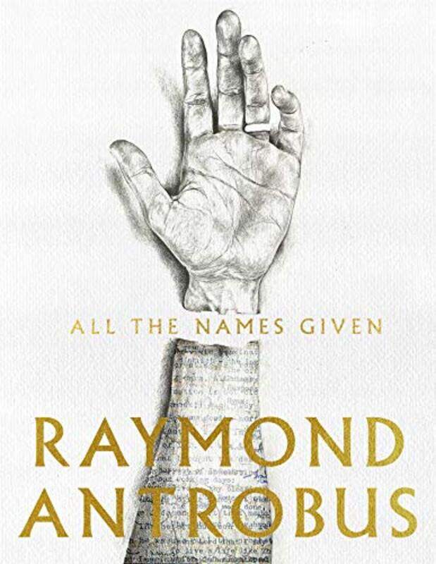 

All The Names Given by Raymond Antrobus-Paperback