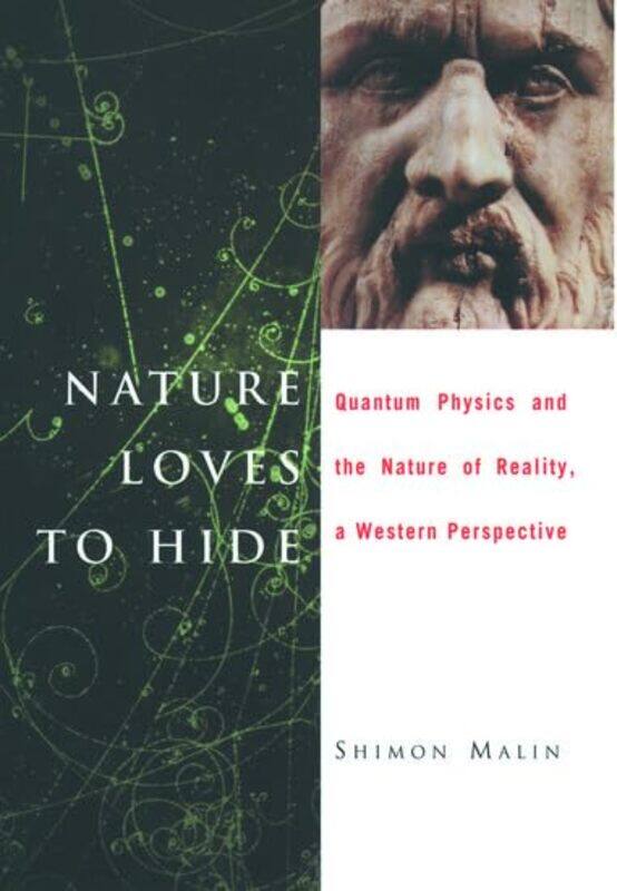 

Nature Loves To Hide by Shimon (Professor of Physics, Professor of Physics, Colgate University) Malin-Hardcover