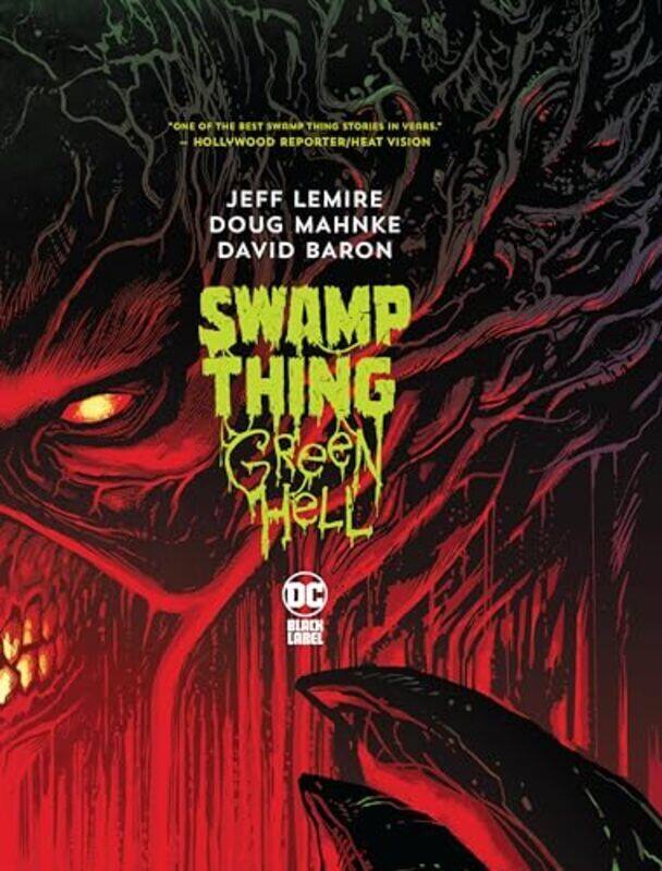 

Swamp Thing Green Hell by Lemire, Jeff - Mahnke, Doug - Hardcover