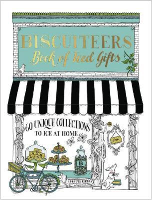 Biscuiteers Book of Iced Gifts,Hardcover, By:Biscuiteers Baking Company Ltd