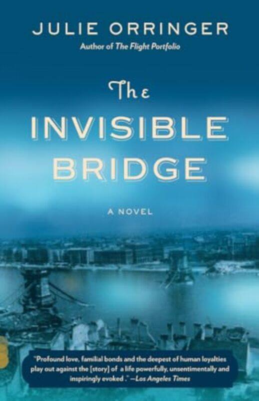 

Invisible Bridge By Orringer Julie - Paperback