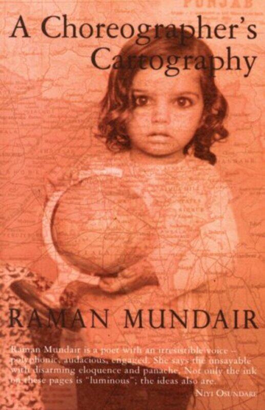

A Choreographers Cartography by Raman Mundair-Paperback