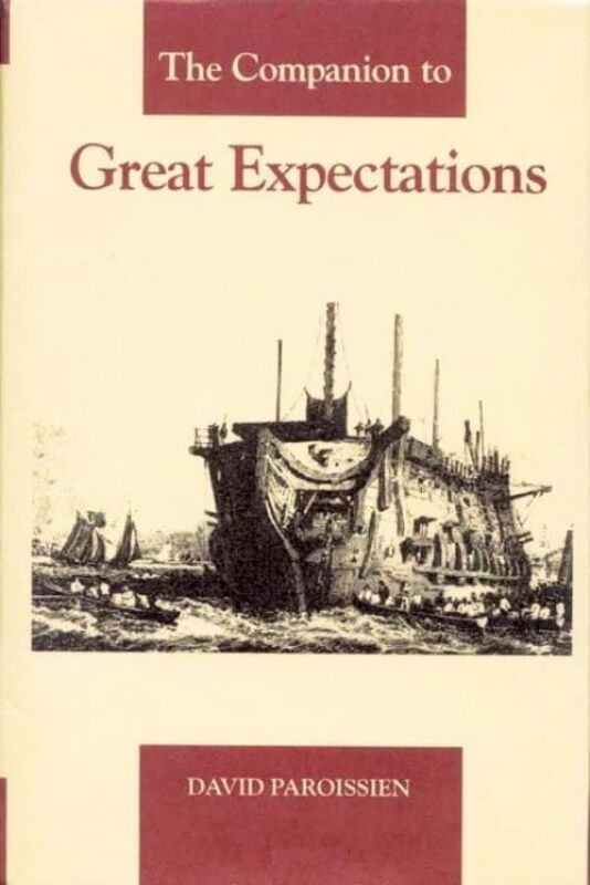 

The Companion to Great Expectations by David Paroissien-Hardcover