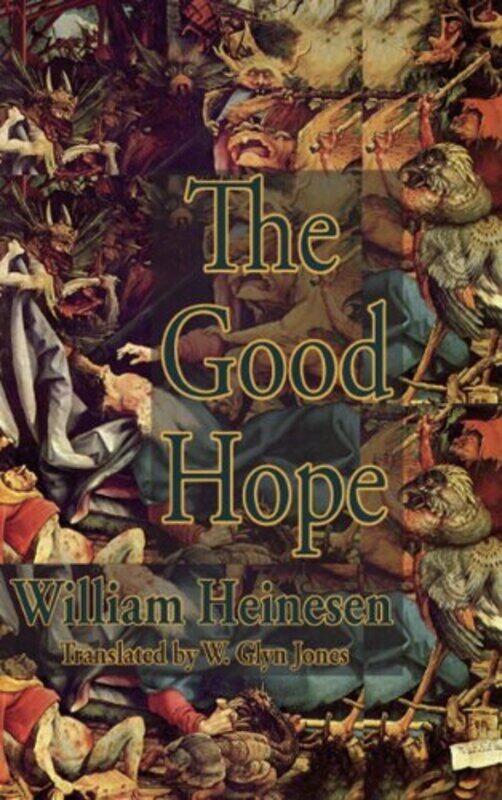 

Good Hope by William HeinesenW Glyn Jones-Paperback