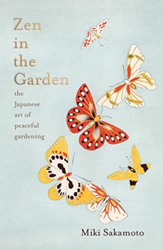 

Zen in the Garden by Miki SakamotoCatherine Venner-Hardcover