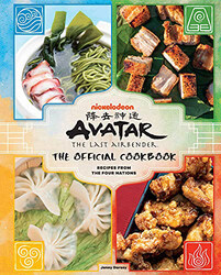 Avatar: The Last Airbender: The Official Cookbook: Recipes from the Four Nations, Hardcover Books, By: Jenny Dorsey