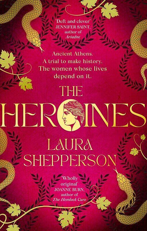 

The Heroines: The 2023 debut novel to get everyone talking. Ancient Greece. The scandal of the centu