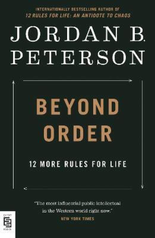 

Beyond Order: 12 More Rules for Life ,Paperback By Peterson, Jordan B.