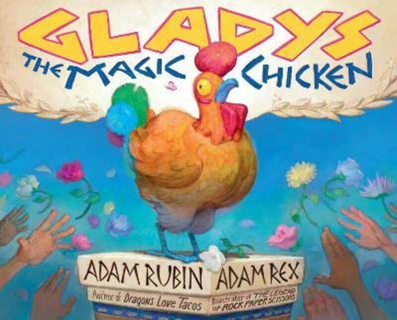 

Gladys the Magic Chicken.Hardcover,By :Rubin, Adam - Rex, Adam