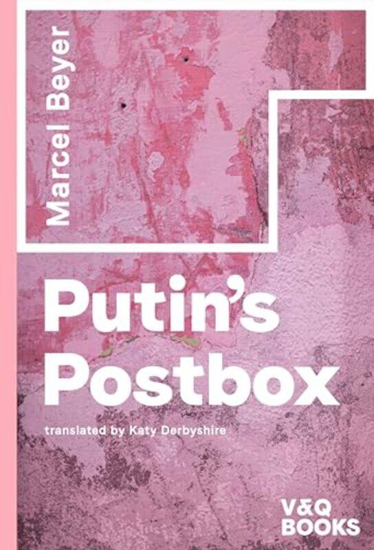 

Putins Postbox by Marcel BeyerKaty Derbyshire-Paperback