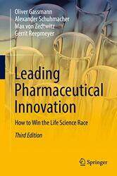 Leading Pharmaceutical Innovation by Oliver GassmannAlexander SchuhmacherMax von ZedtwitzGerrit Reepmeyer-Hardcover