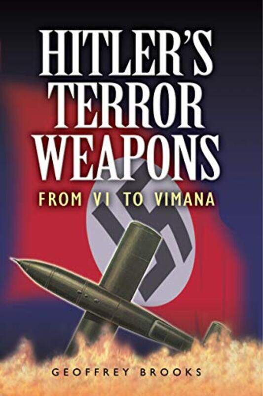 

Hitlers Terror Weapons by Geoffrey Brooks-Paperback