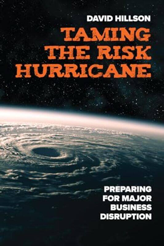 

Taming the Risk Hurricane by David Hillson-Paperback