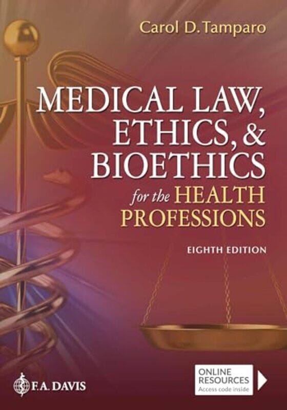 

Medical Law Ethics and Bioethics for the Health Professions by Carol D TamparoBrenda M TatroMarciaFA Davis-Paperback