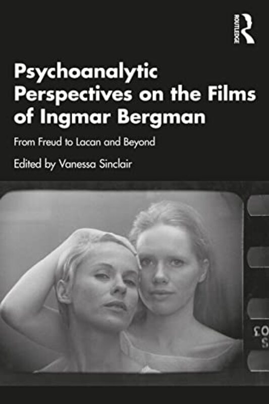 Psychoanalytic Perspectives on the Films of Ingmar Bergman by Vanessa Sinclair-Paperback