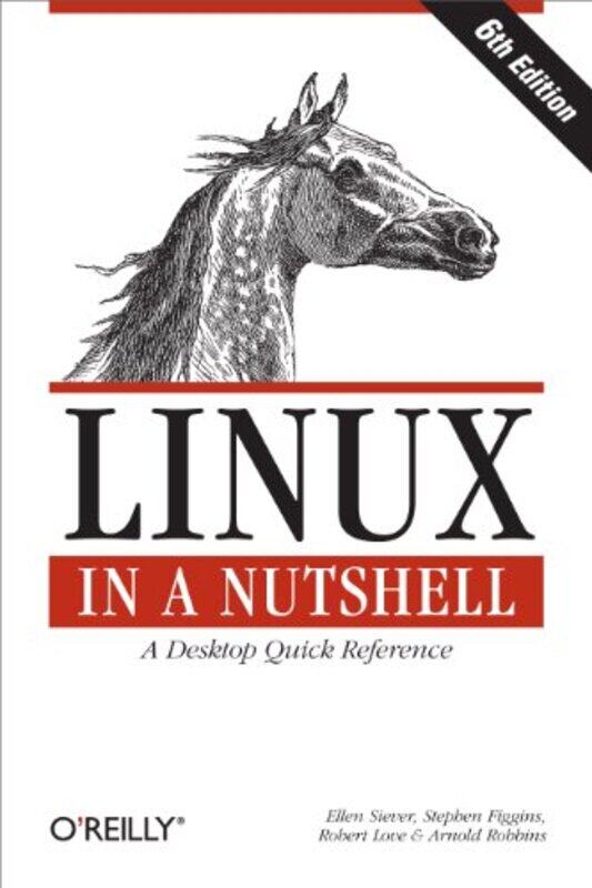 

Linux In A Nutshell by Ellen Siever-Paperback