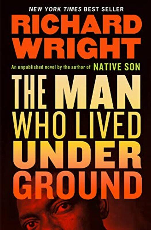 

The Man Who Lived Underground by Richard Wright-Hardcover