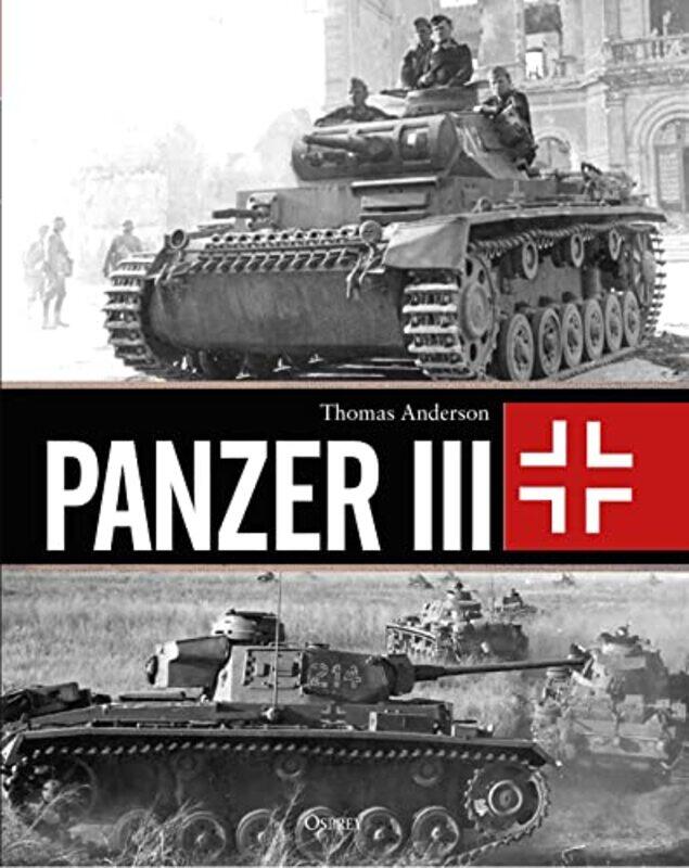 

Panzer Iii by Anderson, Thomas..Hardcover