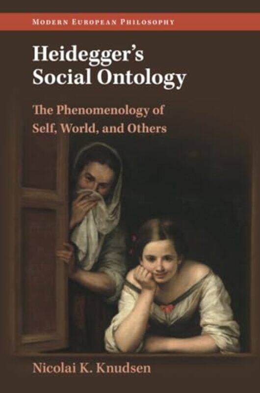 

Heidegger's Social Ontology by Nicolai K. (Aarhus Universitet, Denmark) Knudsen -Paperback