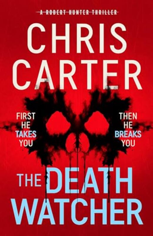 The Death Watcher The Chillingly Compulsive New Robert Hunter Thriller By Carter, Chris - Hardcover