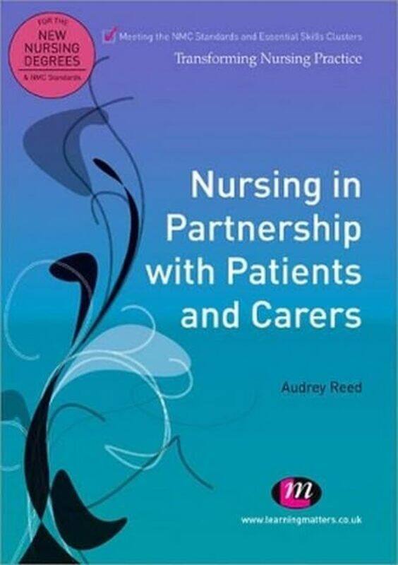 

Nursing in Partnership with Patients and Carers by Audrey Reed-Paperback