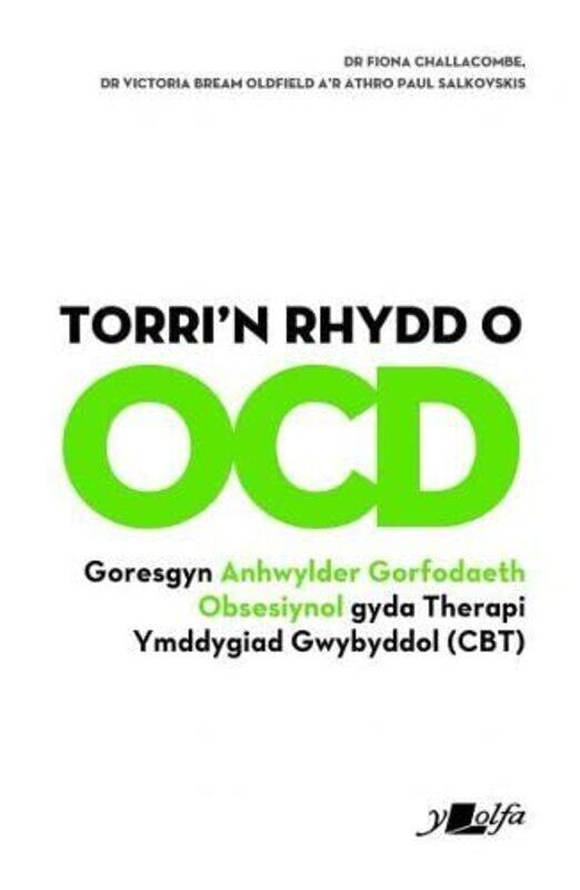 

Torrin Rhydd O Ocd by Fiona ChallacombeVictoria Beam OldfieldPaul Salkovskis-Paperback