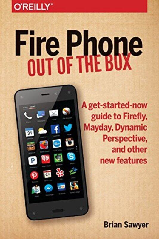 

Fire Phone - Out of the Box , Paperback by Sawyer, Brian