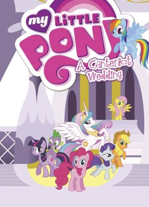 

My Little Pony A Canterlot Wedding by Cindy Morrow-Paperback