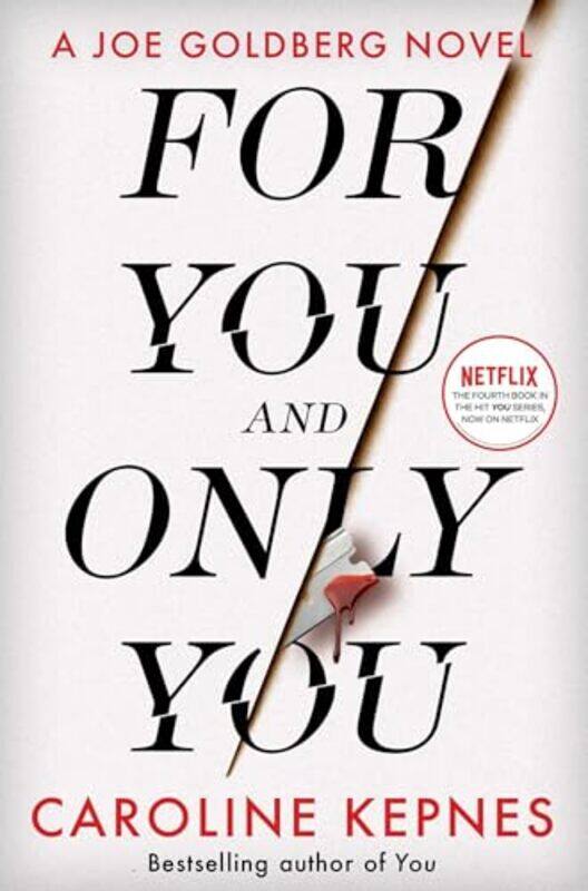 

For You And Only You by Caroline Kepnes-Paperback