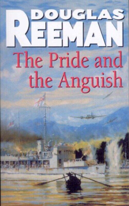 

The Pride and the Anguish by Douglas Reeman-Paperback