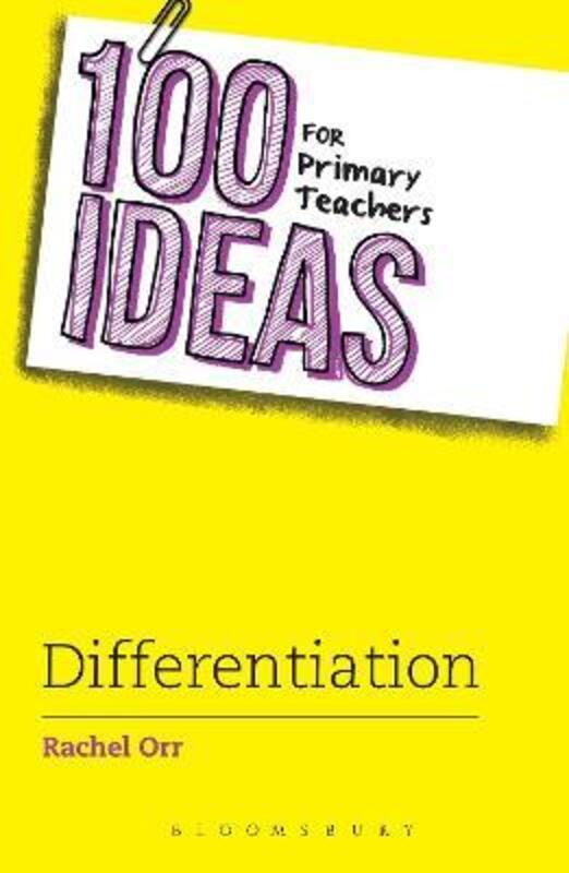 100 Ideas for Primary Teachers: Differentiation.paperback,By :Orr, Rachel