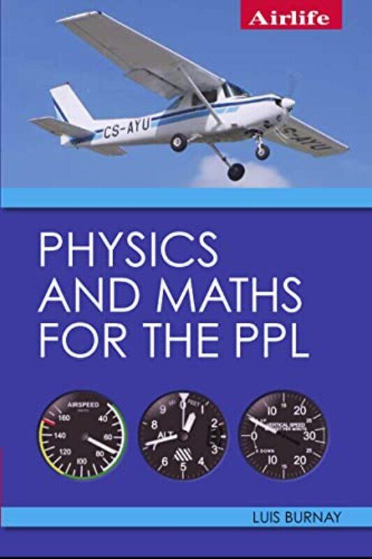 

Physics And Maths For The Ppl By Burnay, Luis Paperback