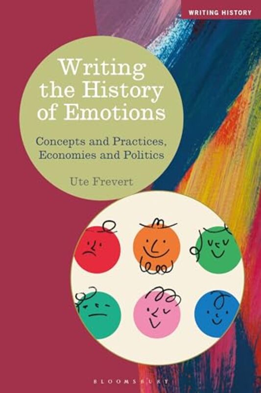 

Writing the History of Emotions by Professor Ute (Yale University, USA.) Frevert -Paperback