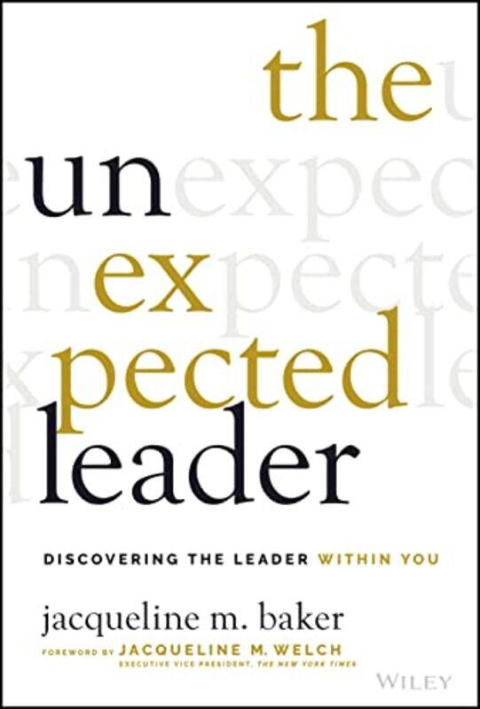 

The Unexpected Leader by Jacqueline M Baker-Hardcover