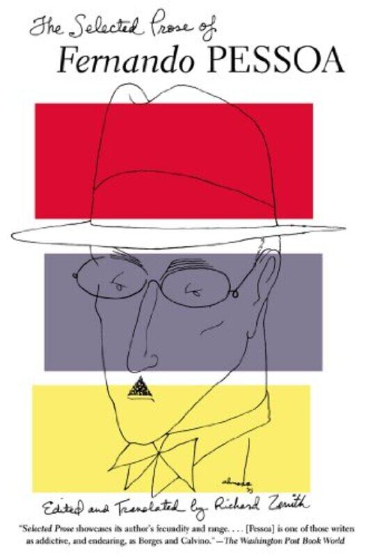 

The Selected Prose Of Fernando Pessoa By Pessoa, Fernando - Zenith, Richard - Zenith, Richard -Paperback