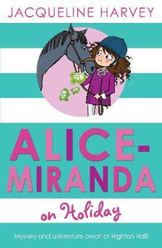 

Alice-Miranda on Holiday: Book 2.paperback,By :Jacqueline Harvey