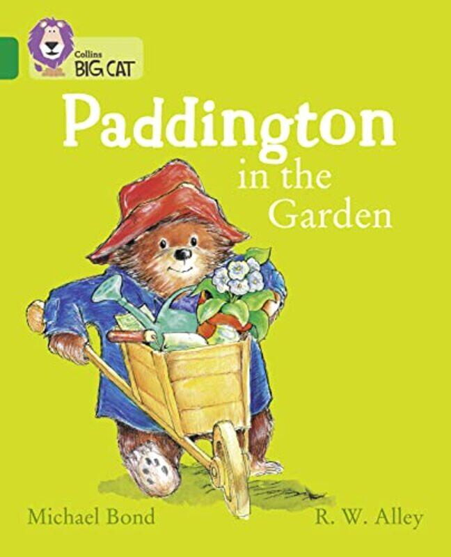 

Paddington in the Garden by Michael BondR W Alley-Paperback