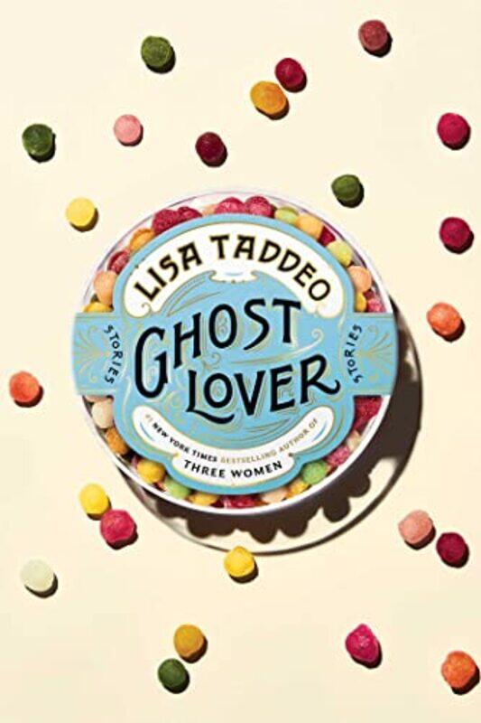 

Ghost Lover Stories by Taddeo, Lisa - Hardcover