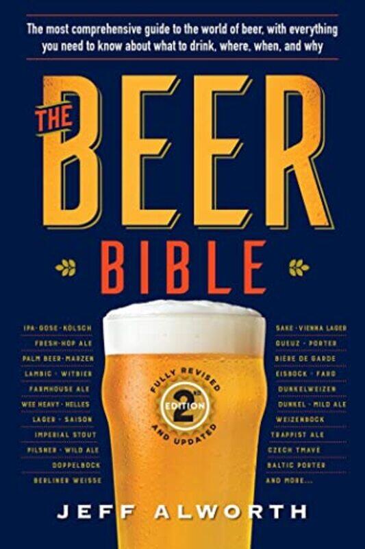 

The Beer Bible Second Edition by Jeff Alworth-Paperback