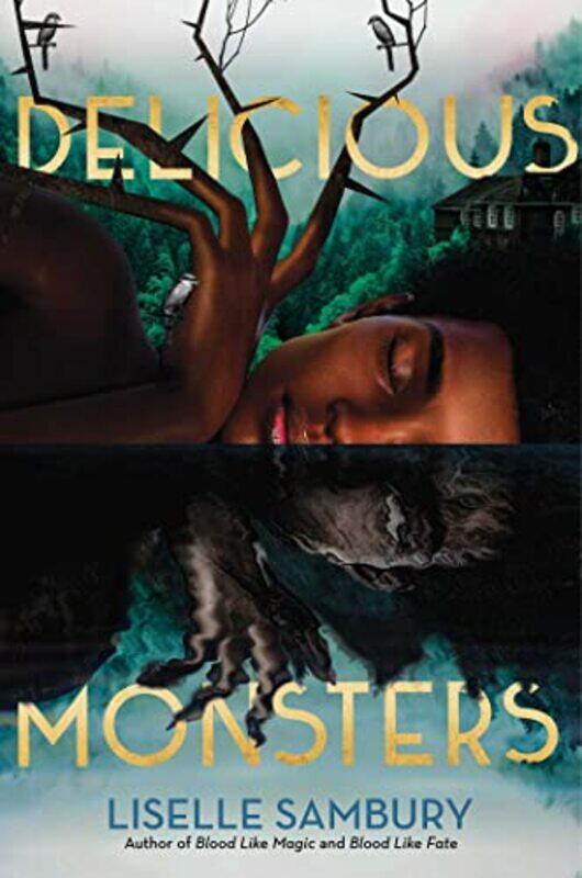 

Delicious Monsters by Liselle Sambury-Paperback