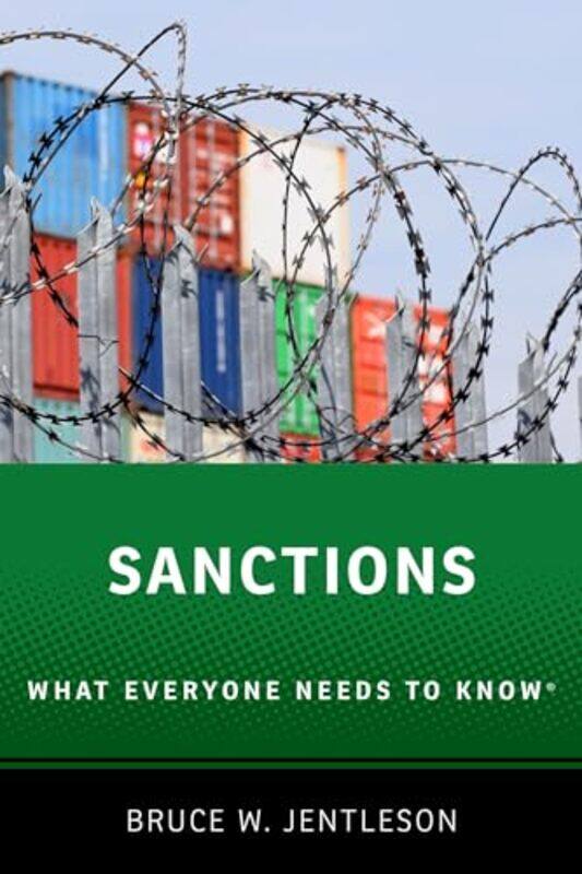 

Sanctions What Everyone Needs To Know R, Paperback by Jentleson, Bruce W. (William Preston Few Professor of Public Policy and Professor of Political S
