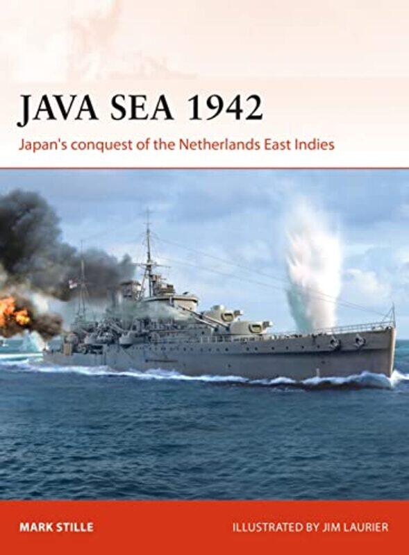 

Java Sea 1942 by Mark StilleJim Laurier-Paperback