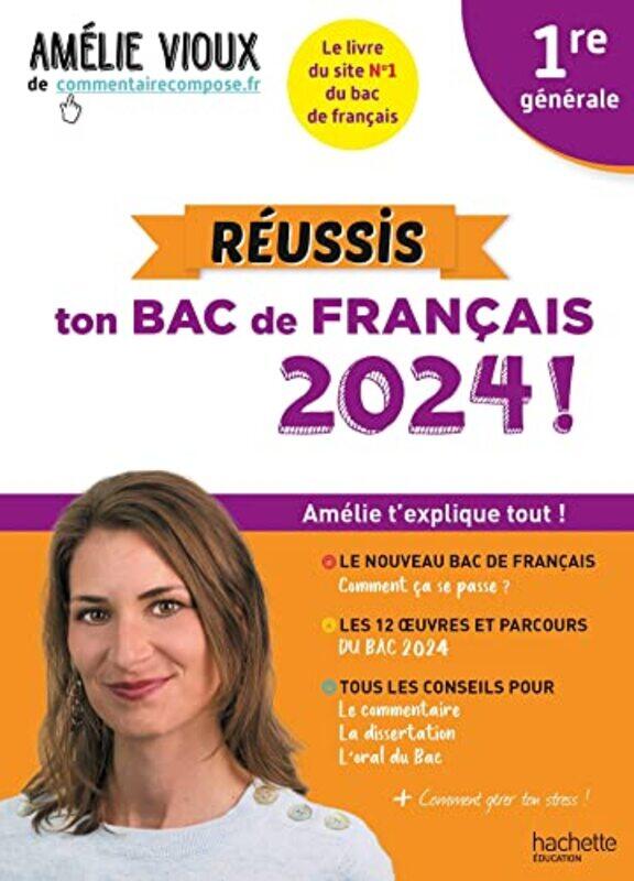 

Reussis Ton Bac De Francais 2024 Avec Amelie Vioux 1Re Generale By Vioux Amelie Paperback