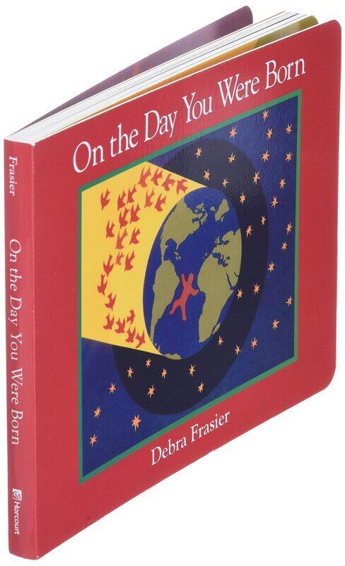 

On the Day You Were Born, Board Book, By: Debra Frasier