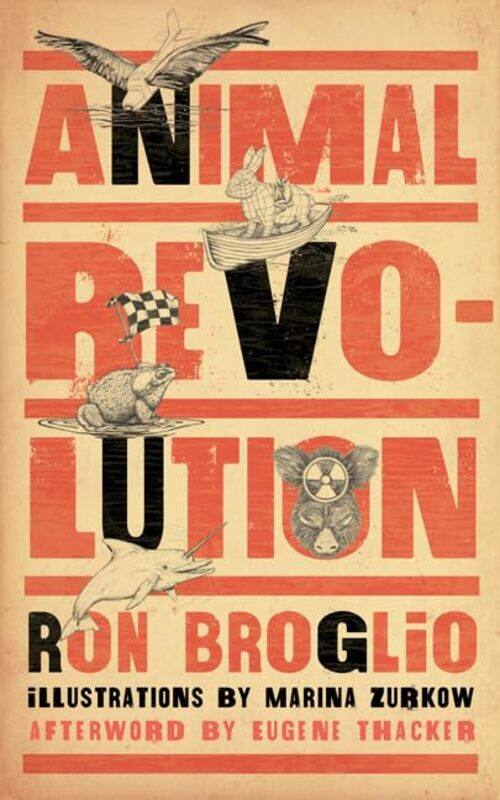 

Animal Revolution by Ron BroglioMarina Zurkow-Paperback